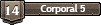 Corporal 5 Corporal 5